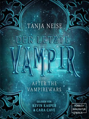 cover image of Der letzte Vampir--After the Vampirewars, Band 1